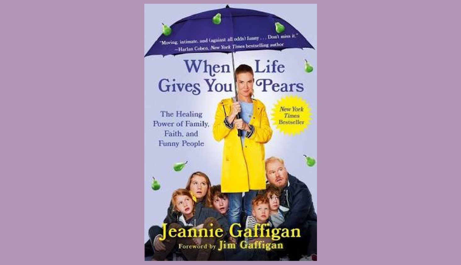 Book Jeannie Gaffigan When Life Gives You Pears North Star